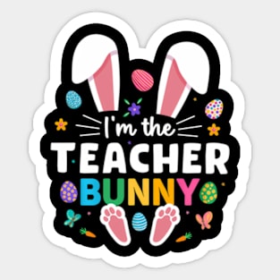 I'M The Teacher Bunny Ears Paws Easter Day Wo Sticker